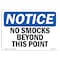 Signmission OSHA Notice Sign, 7" Height, 10" Width, Rigid Plastic, No Smocks Beyond This Point Sign, Landscape OS-NS-P-710-L-14798 - alternate 1